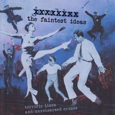 CD Shop - FAINTEST IDEAS TERRIFIC TIMES AND..