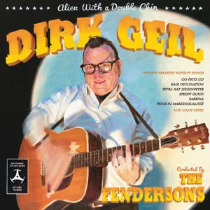 CD Shop - DIRK GEIL ALIEN WITH A DOUBLE CHIN