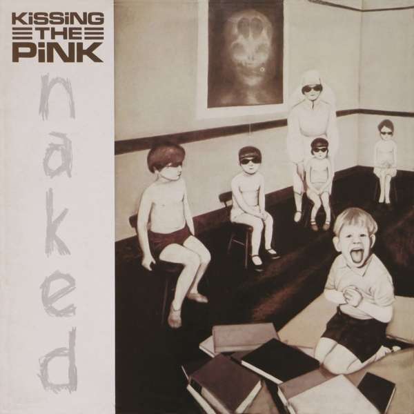 CD Shop - KISSING THE PINK NAKED: EXPANDED EDITION