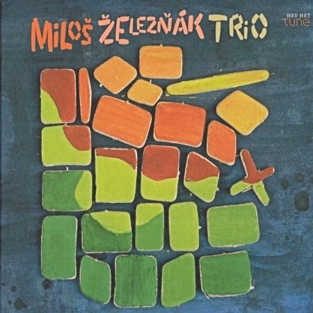 CD Shop - ZELEZNAK MILOS TRIO ZELEZNAK MILOS TRIO