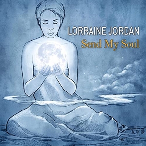 CD Shop - LORRAINE JORDAN SEND MY SOUL