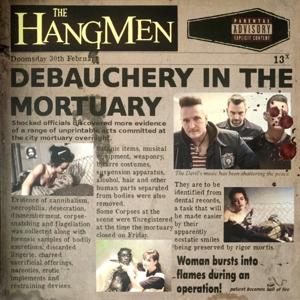 CD Shop - HANGMEN (UK) DEBAUCHERY IN THE MORT...