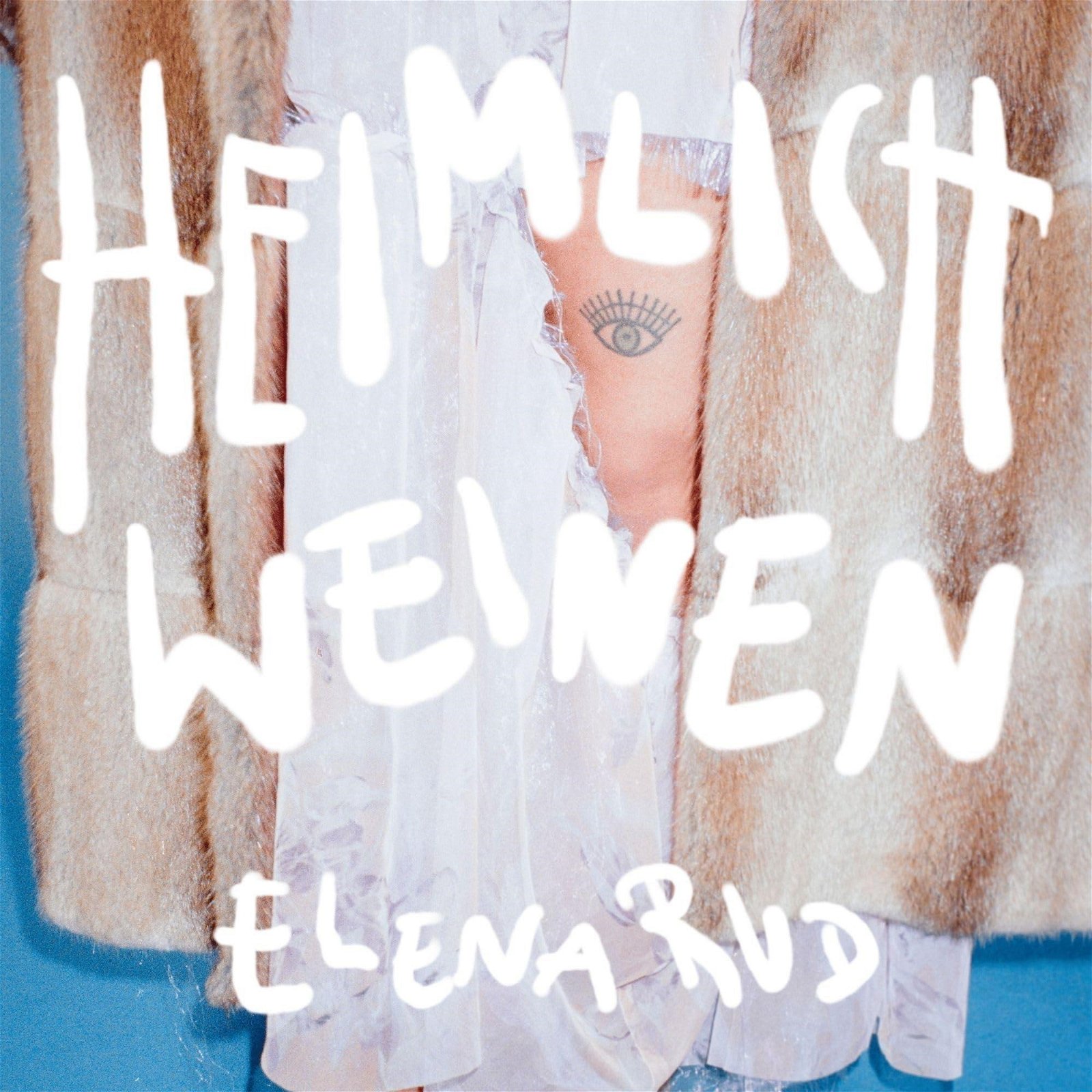 CD Shop - ELENA RUD HEIMLICH WEINEN