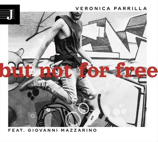 CD Shop - VERONICA PARRILLA,GIOVANNI MAZZARINO BUT NOT FOR FREE