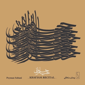 CD Shop - PEYMAN SOLTANI KHAYYAM RECITALS