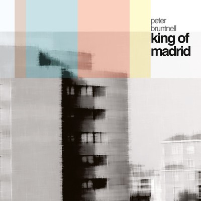 CD Shop - PETER BRUNTNELL KING OF MADRID