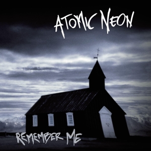 CD Shop - ATOMIC NEON REMEMBER ME