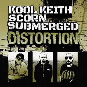 CD Shop - KOOL KEITH & SCORN & SUBMERGED DISTORTION