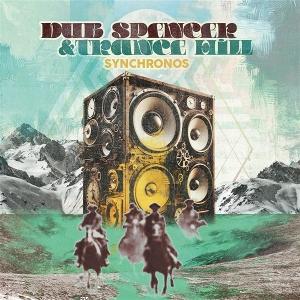 CD Shop - DUB SPENCER & TRANCE HILL SYNCHRONOS