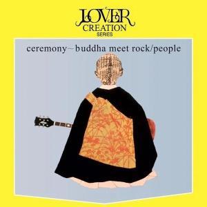 CD Shop - PEOPLE CEREMONY - BUDDHA MEETS ROCK
