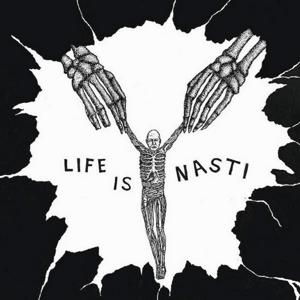 CD Shop - NASTI LIFE IS NASTI
