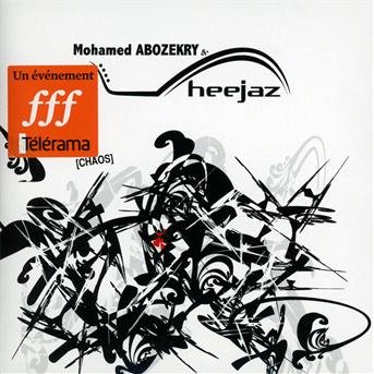 CD Shop - MOHAMMED & HEEJAZ ABOZEKRY CHAOS