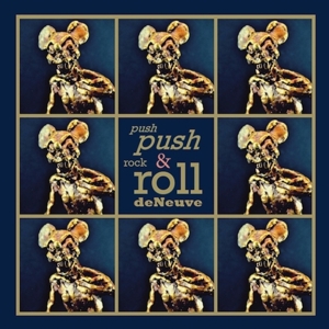 CD Shop - DENEUVE PUSH PUSH ROCK & ROLL