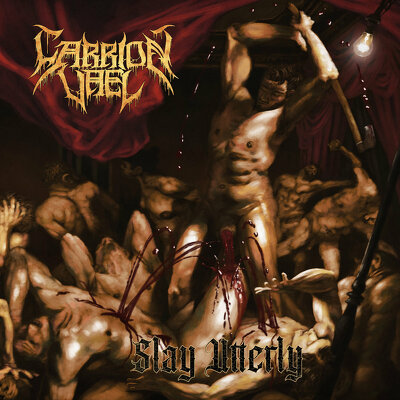 CD Shop - CARRION VAEL SLAY UTTERLY
