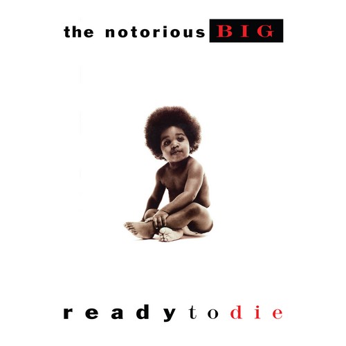 CD Shop - NOTORIOUS B.I.G., THE READY TO DIE