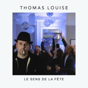 CD Shop - THOMAS LOUISE LE SENS DE LA FETE