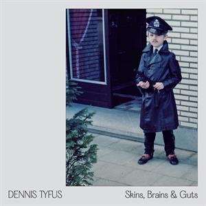 CD Shop - DENNIS TYFUS SKINS, BRAINS & GU...