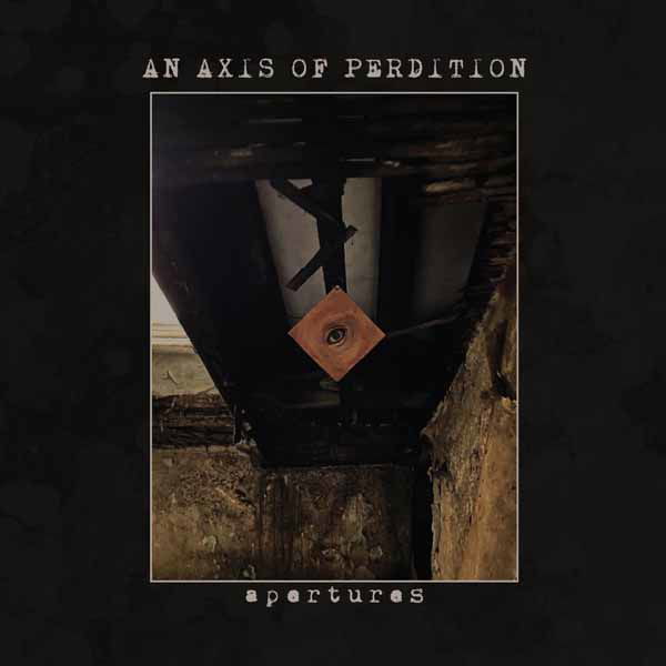 CD Shop - AN AXIS OF PERDITION APERTURES