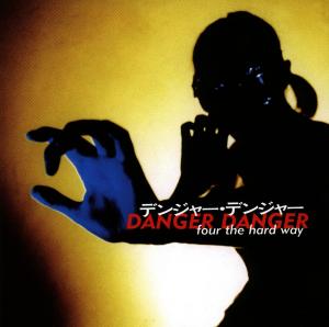 CD Shop - DANGER DANGER 4 THE HARD WAY