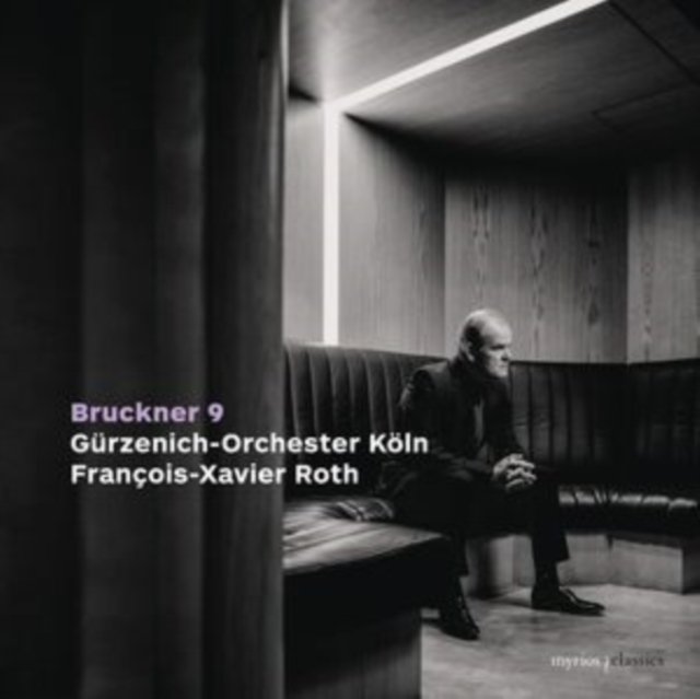 CD Shop - FRANCOIS-XAVIER ROTH,GURZENICH-ORCHESTER KOLN BRUCKNER: SYMPHONY NO....