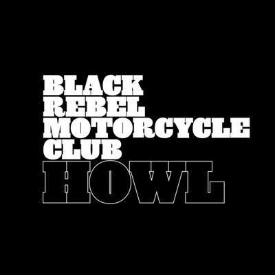 CD Shop - BLACK REBEL MOTORCYCLE CLUB HOWL