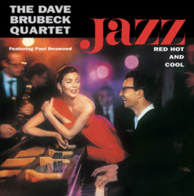 CD Shop - DAVE BRUBECK QUARTET JAZZ: RED HOT AND COOL