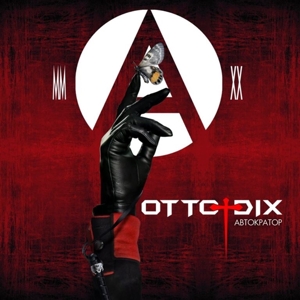 CD Shop - OTTO DIX AUTOCRATOR