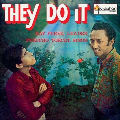 CD Shop - RAY -Y PERUCHO TORCAT- PEREZ THEY DO IT