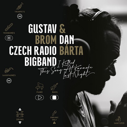 CD Shop - BARTA, DAN & GUSTAV BROM CZECH RADIO BIGBAND I KILLED THIS SONG AT KARAOKE LAST NIGHT