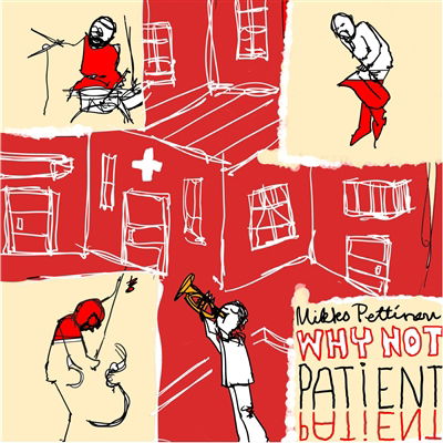 CD Shop - MIKKO PETTINEN WHY NOT PATIENT PATIENT