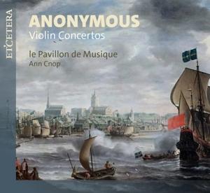 CD Shop - ANN CNOP,LE PAVILLON DE MUSIQUE ANONYMOUS - VIOLIN CON...