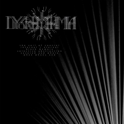CD Shop - DYSRHYTHMIA THE VEIL OF CONTROL