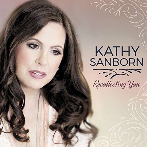 CD Shop - KATHY SANBORN RECOLLECTING YOU
