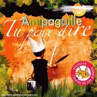 CD Shop - AMIPAGAILLE TU PEUX DIRE
