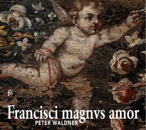 CD Shop - PETER WALDNER FRANCISCI MAGNUS AMOR