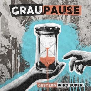CD Shop - GRAUPAUSE GESTERN WIRD SUPER