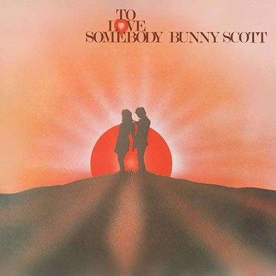 CD Shop - BUNNY SCOTT TO LOVE SOMEBODY
