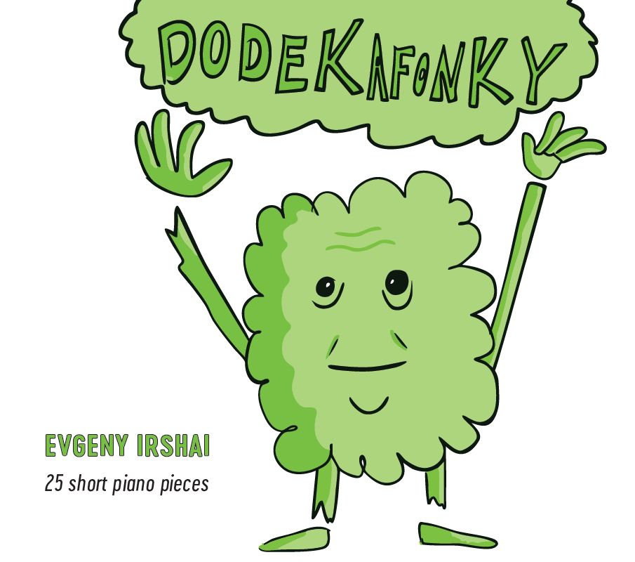CD Shop - EVGENY IRSHAI: Dodekafonky (Jordana Palovicova/Evgeny Irshai/Ladislav Fanzowitz)