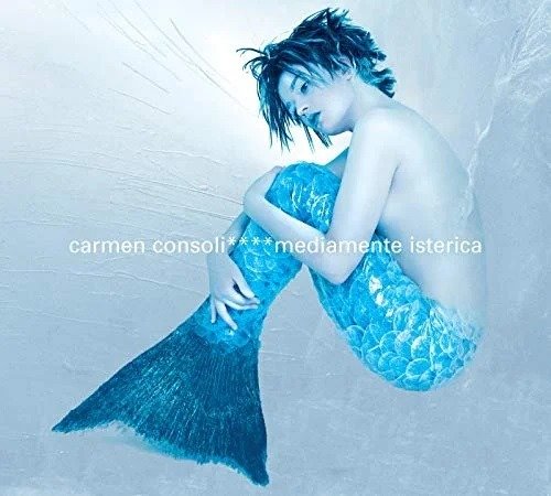 CD Shop - CARMEN CONSOLI MEDIAMENTE ISTERICA
