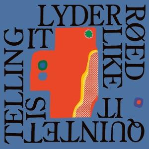 CD Shop - LYDER ROED QUINTET TELLING IT LIKE IT IS