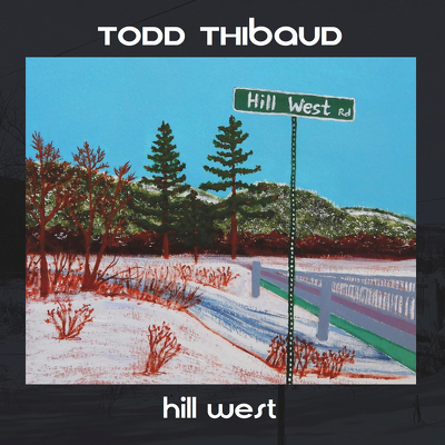 CD Shop - TODD THIBAUD HILL WEST