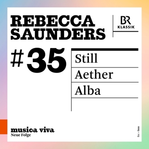 CD Shop - REBECCA SAUNDERS STILL - AETHER - ALBA