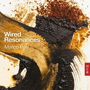 CD Shop - MARCO FUSI WIRED RESONANCES