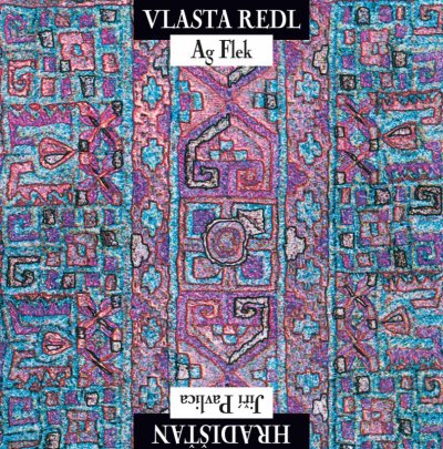 CD Shop - REDL, VLASTA & AG FLEK/PAVLICA, JIRI & HRADISTAN VLASTA REDL/AG FLEK & JIRI PAVLICA/HRADISTAN