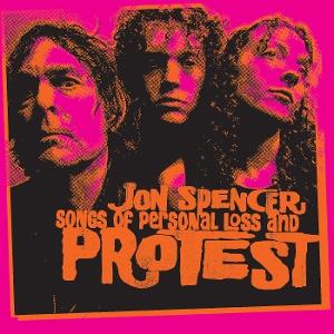 CD Shop - JON SPENCER SONGS OF PERSONAL LOSS...