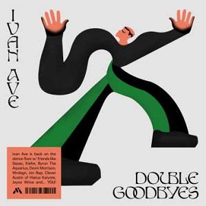 CD Shop - IVAN AVE DOUBLE GOODBYES