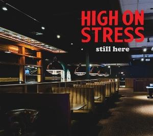 CD Shop - HIGH ON STRESS STILL HERE