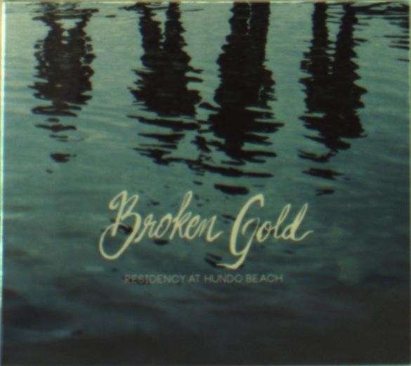 CD Shop - BROKEN GOLD RESIDENCY AT HONDO BEACH