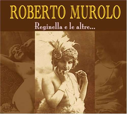 CD Shop - MUROLO ROBERTO REGINELLA E LE ALTRE