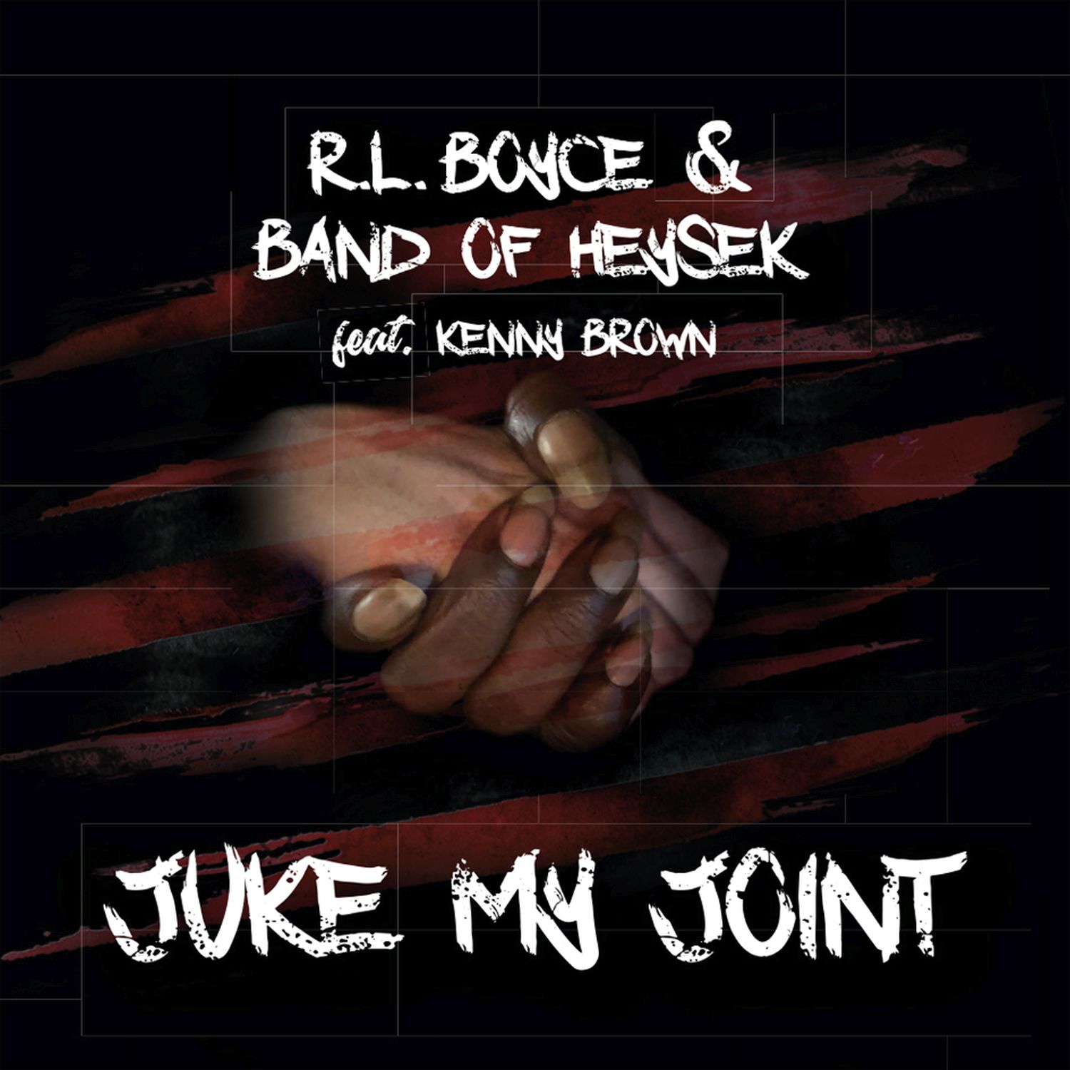 CD Shop - BAND OF HEYSEK FEAT. R.L. BOYCE & KENNY BROWN JUKE MY JOINT